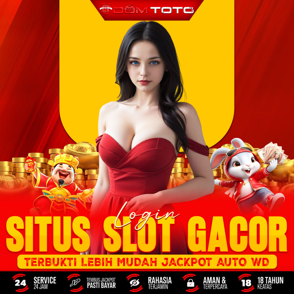 DOMTOTO Login Situs Slot Gacor Terbukti Gampang Jackpot RTP Akurat Terpercaya