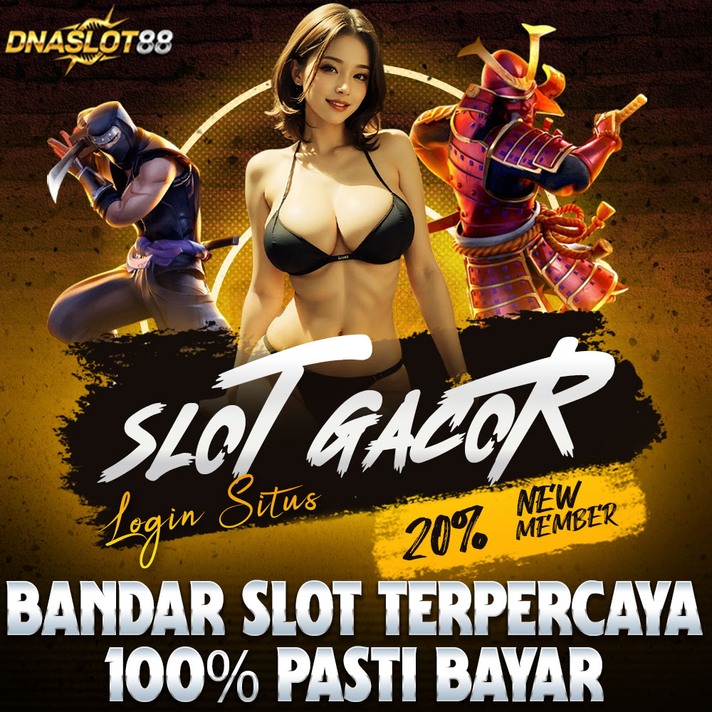 𝐃𝐍𝐀𝐒𝐋𝐎𝐓𝟖𝟖 LOGIN SITUS SLOT GACOR BANDAR SLOT TERPERCAYA 100% PASTI BAYAR