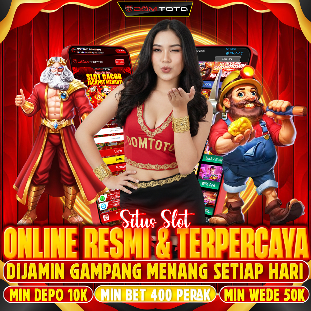 DOMTOTO : SITUS SLOT ONLINE RESMI TERPERCAYA GAMPANG MENANG SETIAP HARI